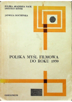 Polska Myśl Filmowa Do Roku 1939