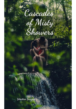 Cascades of Misty Showers