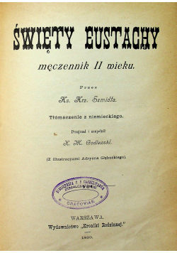 Święty Eustachy męczennik II wieku 1899 r.