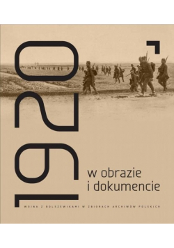 Rok 1920 w obrazie i dokumencie