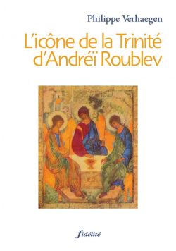 L icone de la trinite d andrei roublev