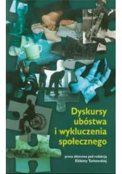 Dyskursy ubóstwa i wykluczenia społecznego