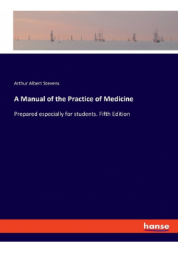 A Manual of the Practice of Medicine