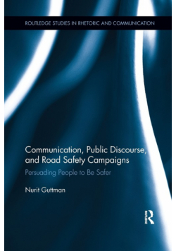 Communication, Public Discourse, and Road Safety Campaigns