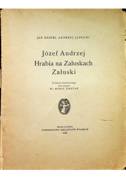 Józef Andrzej Hrabia na Załuskach Załuski 1928 r.