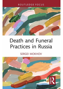 Death and Funeral Practices in Russia