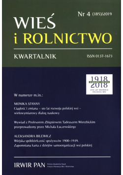 Wieś i rolnictwo 4 (185) 2019
