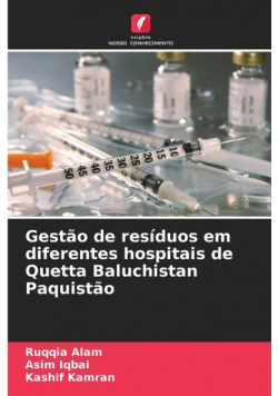 Gestão de resíduos em diferentes hospitais de Quetta Baluchistan Paquistão
