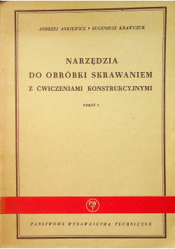 Narzędzia do obróbki skrawaniem część I