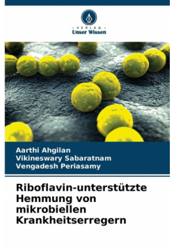 Riboflavin-unterstützte Hemmung von mikrobiellen Krankheitserregern