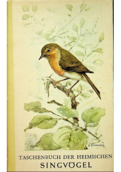 Taschenbuch der heimiscchen Singvogel