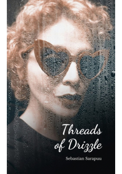 Threads of Drizzle