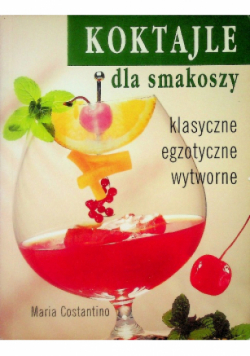 Koktajle dla smakoszy