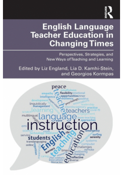 English Language Teacher Education in Changing Times