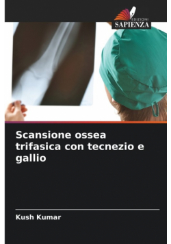 Scansione ossea trifasica con tecnezio e gallio