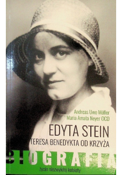 Edyta Stein Św Teresa Benedykta od Krzyża Życie niezwykłej kobiety