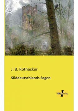 Süddeutschlands Sagen
