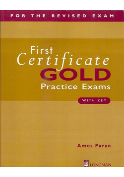 First Certificate Gold Practice Exams with key