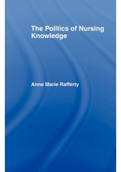 The Politics of Nursing Knowledge