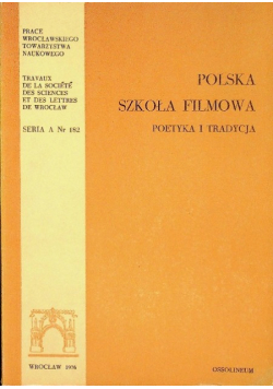 Polska szkoła filmowa Poetyka i tradycja