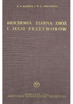 Biochemia ziarna zbóż i jego przetworów