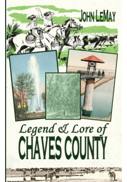 Legend & Lore of Chaves County