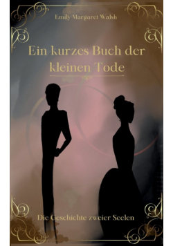 Ein kurzes Buch der kleinen Tode