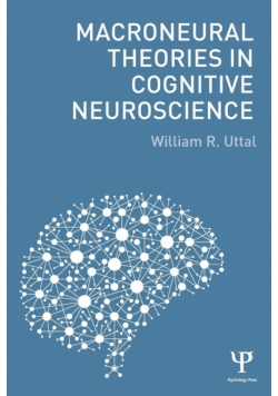 Macroneural Theories in Cognitive Neuroscience