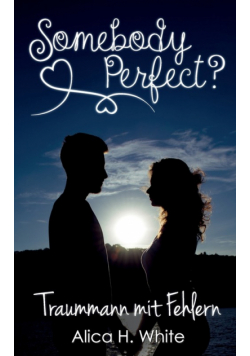 Somebody Perfect?