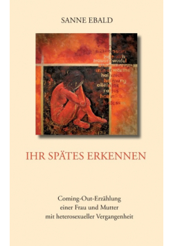Ihr spätes Erkennen