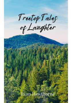 Treetop Tales of Laughter