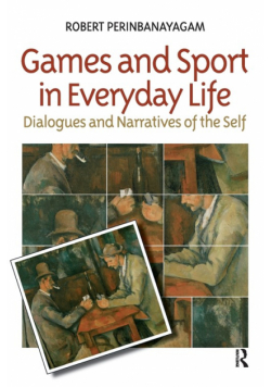 Games and Sport in Everyday Life