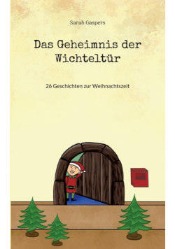 Das Geheimnis der Wichteltür