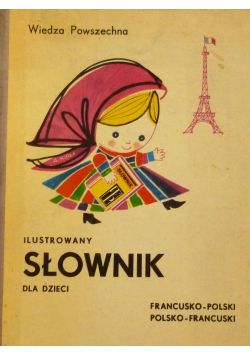 Ilustrowany słownik dla dzieci francusko polski