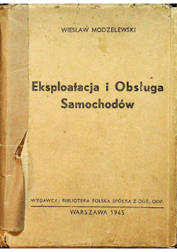 Eksploatacja i Obsługa Samochodów 1945 r.