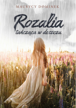 Rozalia tańcząca w deszczu