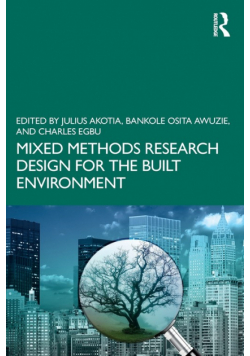Mixed Methods Research Design for the Built Environment