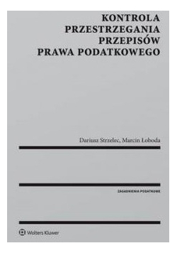 Kontrola przestrzegania przepisów prawa podatkowego