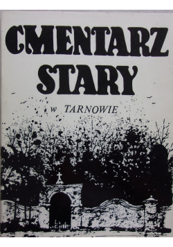 Cmentarz Stary w Tarnowie