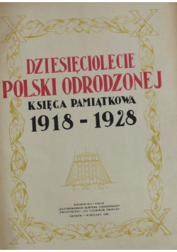 Dziesięciolecie Polski odrodzonej 1918 1928