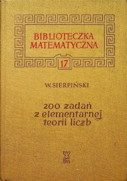 200 zadań z elementarnej teorii liczb