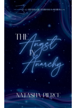 The Angst in Anarchy