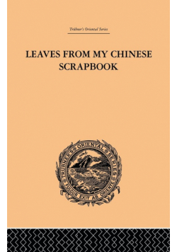 Leaves from My Chinese Scrapbook