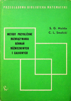 Metody rozwiązywania równań różniczkowych i całkowitych