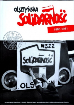 Olsztyńska Solidarność 1980 1981