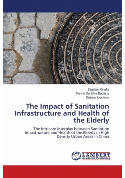 The Impact of Sanitation Infrastructure and Health of the Elderly