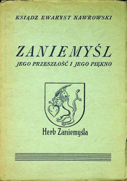 Zaniemyśl jego przeszłość i piękno 1937 r.
