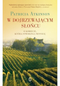 W dojrzewającym słońcu