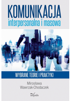 Komunikacja interpersonalna i masowa
