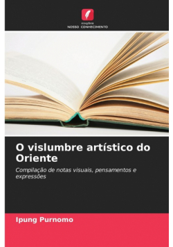 O vislumbre artístico do Oriente
